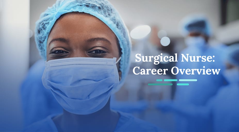 Surgical Nurse Career Overview